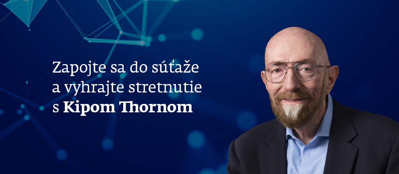 Banner Zapojte sa do súťaže a vyhrajte stretnutie s Kipom Thornom